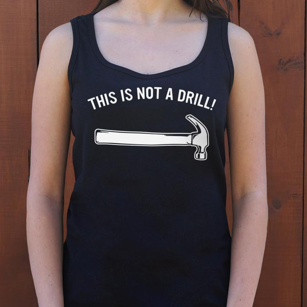 Not A Drill Women's Tank Top