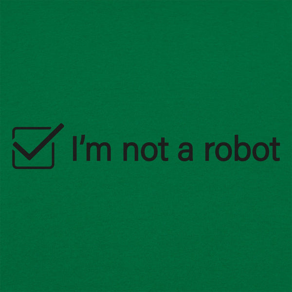 I'm Not A Robot Men's T-Shirt