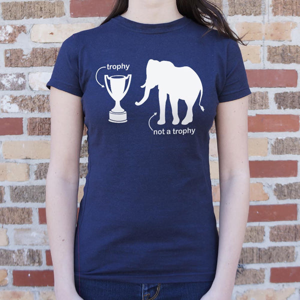 Not A Trophy  Women's T-Shirt