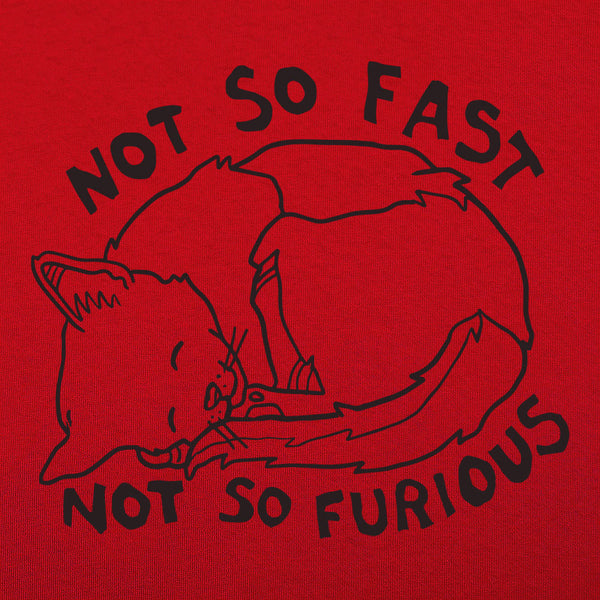 Not So Fast &amp; Furious Men's T-Shirt