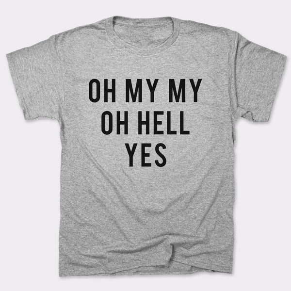 Oh My My Men's T-Shirt