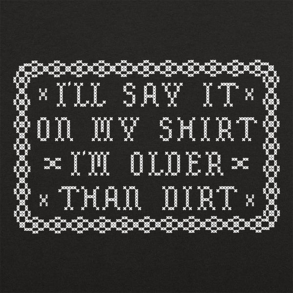 Older Than Dirt Women's T-Shirt