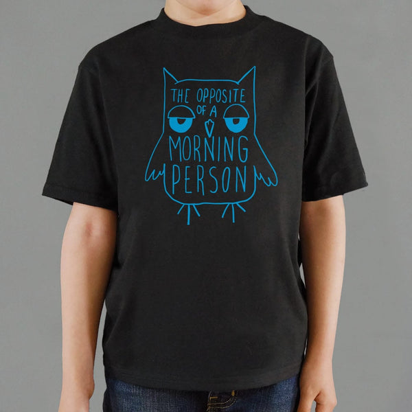 Opposite Of A Morning Person Kids' T-Shirt