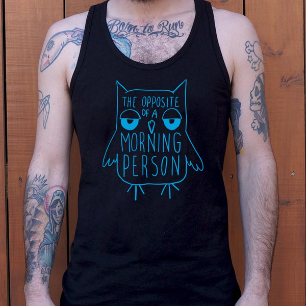 Opposite Of A Morning Person Men's Tank Top