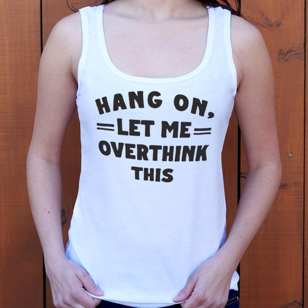 Overthink This Women's Tank Top