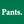 Pants Women's T-Shirt