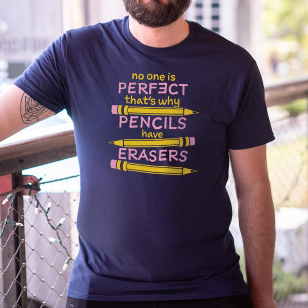 Pencils Have Erasers Men's T-Shirt