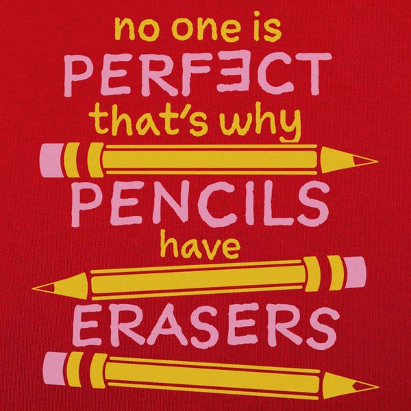 Pencils Have Erasers Women's T-Shirt