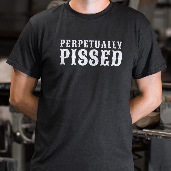 Perpetually Pissed Men's T-Shirt