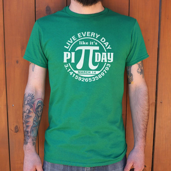 Every Day Is Pi Day  Men's T-Shirt