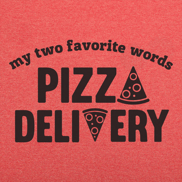 Pizza Delivery  Men's T-Shirt