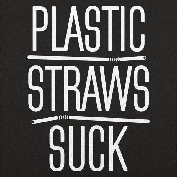 Plastic Straws Suck Women's T-Shirt