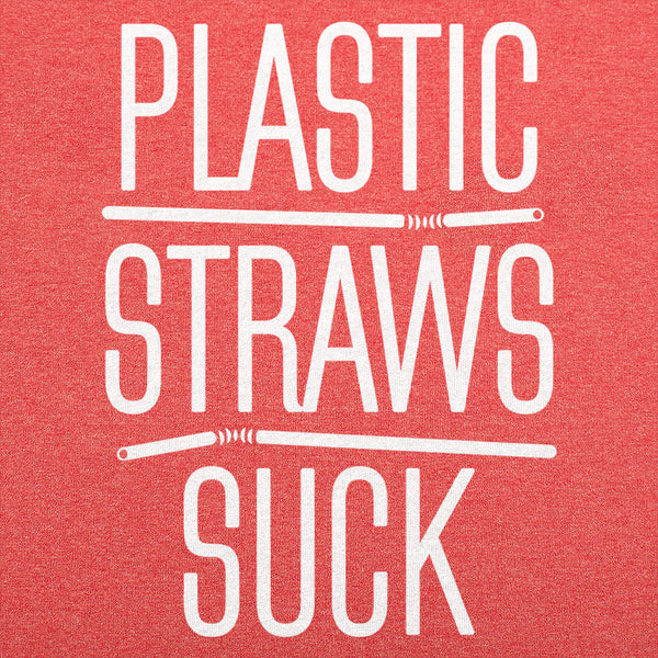 Plastic Straws Suck Men's T-Shirt