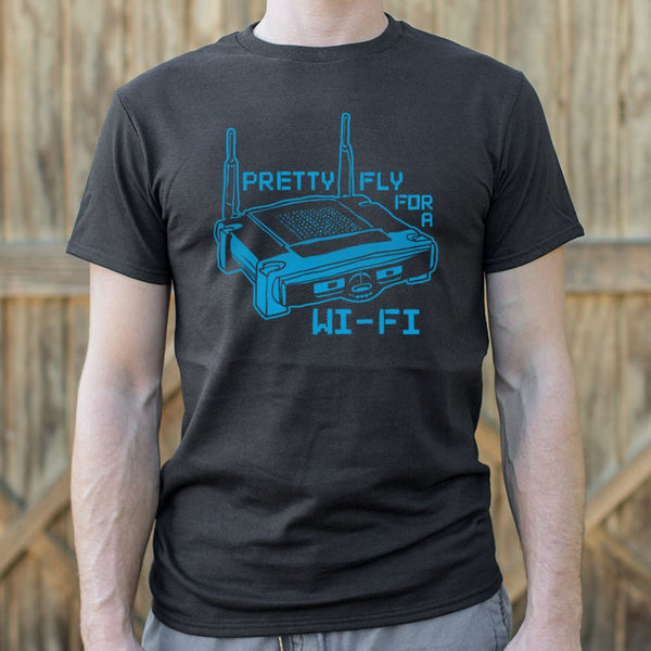 Pretty Fly For A Wi-Fi Men's T-Shirt