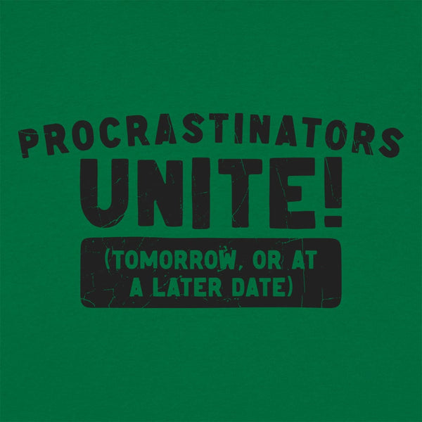 Procrastinators Unite Women's T-Shirt