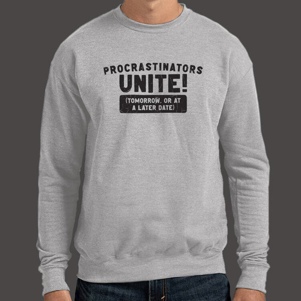 Procrastinators Unite Sweater