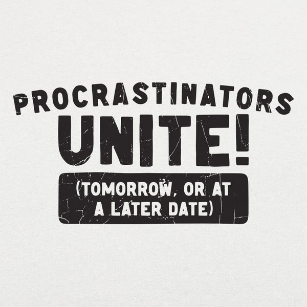 Procrastinators Unite Women's T-Shirt