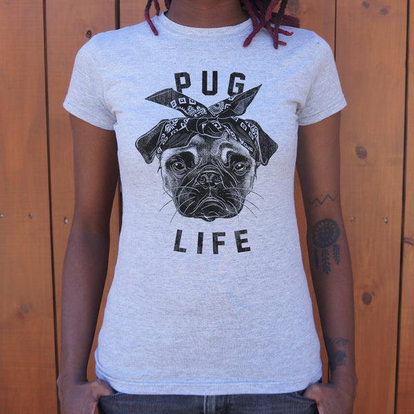 Pug Life Women's T-Shirt