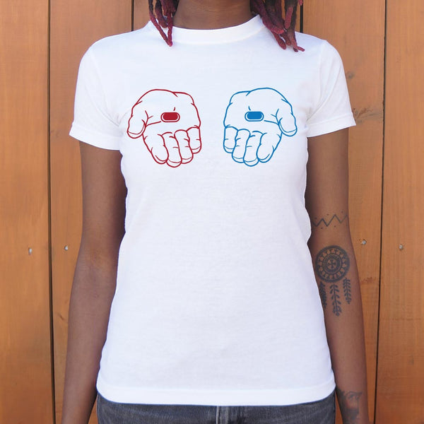 Red Pill, Blue Pill  Women's T-Shirt