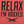 Relax I'm Vaxxed Men's T-Shirt