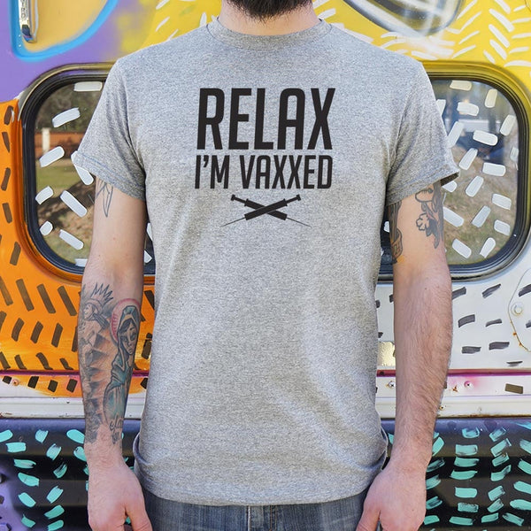 Relax I'm Vaxxed Men's T-Shirt