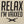 Relax I'm Vaxxed Men's T-Shirt