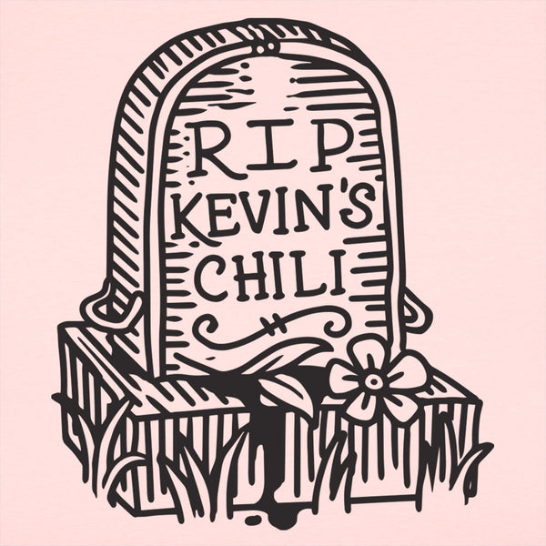 RIP Kevin's Chili   Women's T-Shirt