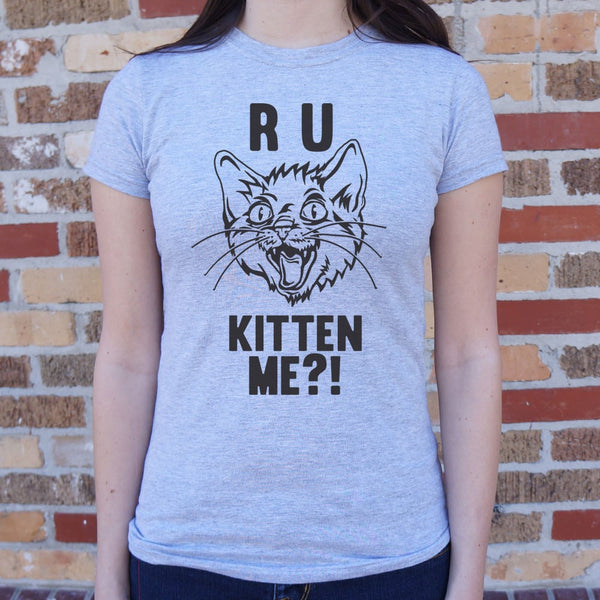 R U Kitten Me? Women's T-Shirt