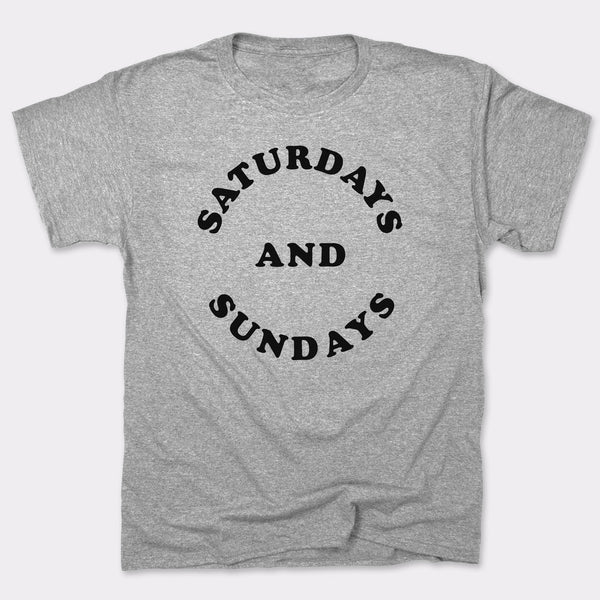 Saturdays And Sundays Men's T-Shirt