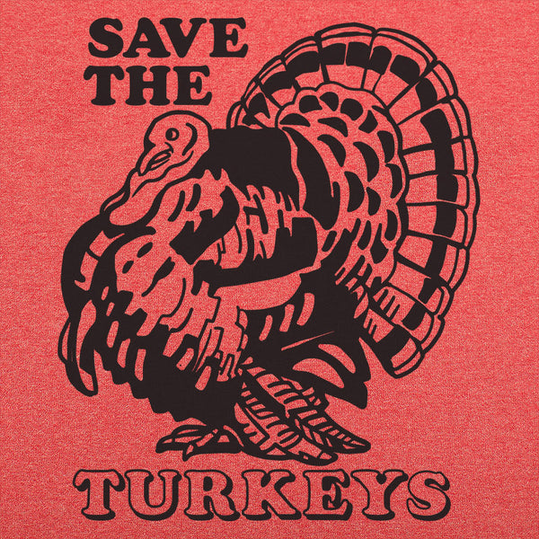 Save The Turkeys Men's T-Shirt