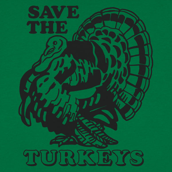 Save The Turkeys Men's T-Shirt