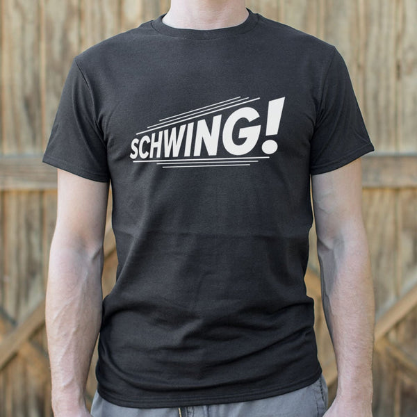 Schwing! Men's T-Shirt