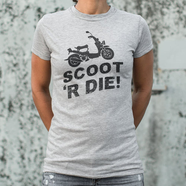 Scoot 'R Die Women's T-Shirt