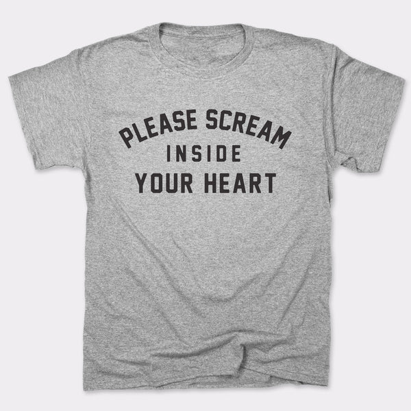 Scream Inside Your Heart Men's T-Shirt