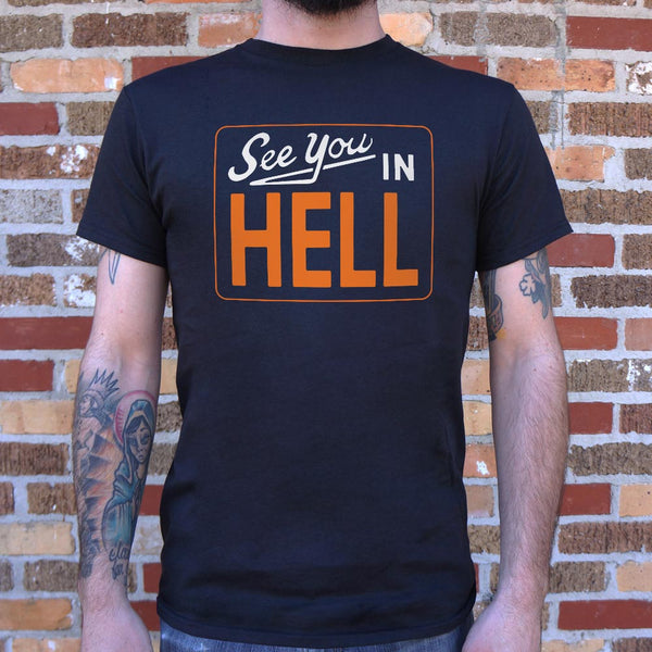 See You In Hell Men's T-Shirt