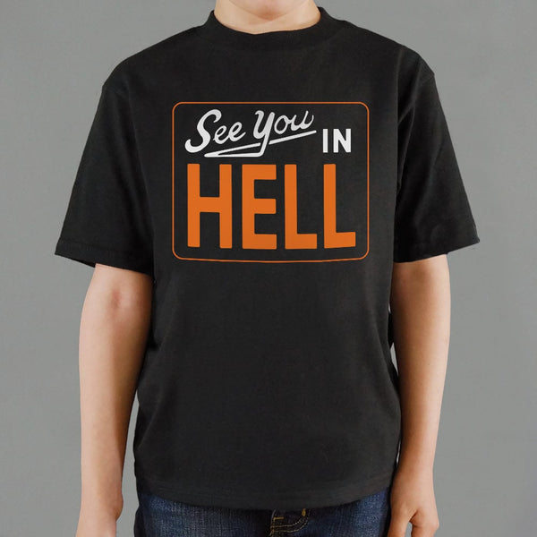 See You In Hell Kids' T-Shirt