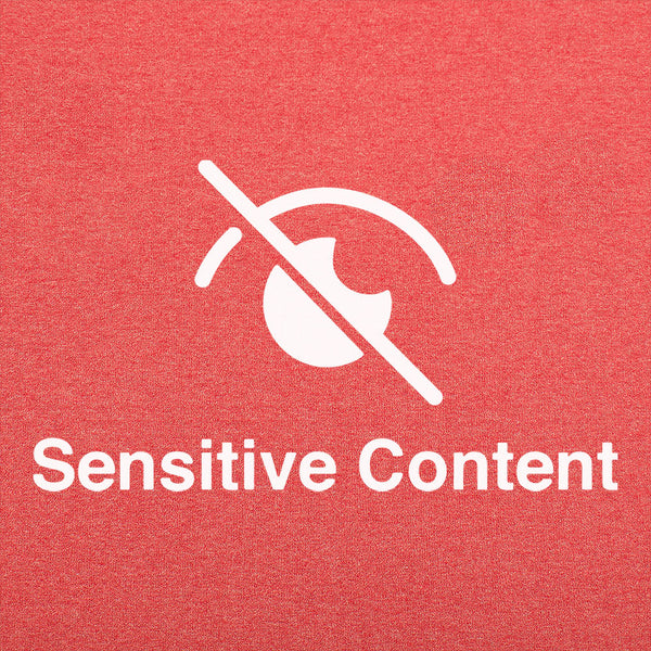 Sensitive Content Men's T-Shirt