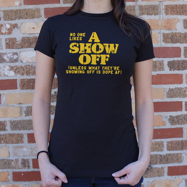 Show Off Women's T-Shirt