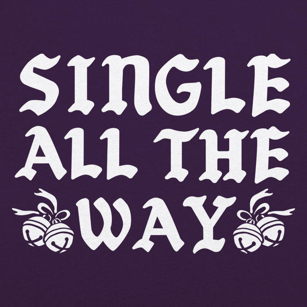 Single All The Way Men's T-Shirt