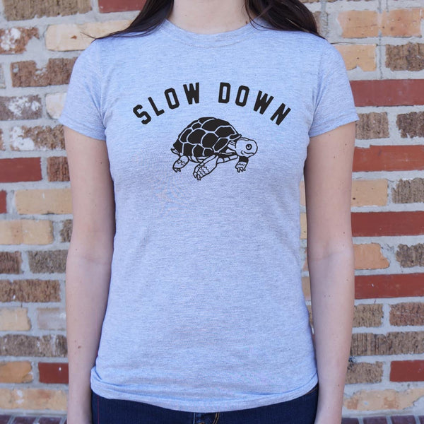 Slow Down Women's T-Shirt