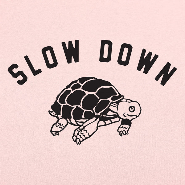 Slow Down Women's T-Shirt