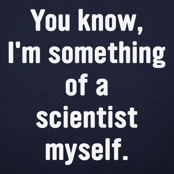 Something of a Scientist Men's T-Shirt