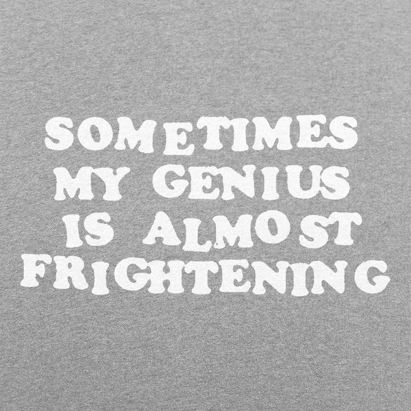 My Genius Is Frightening Men's T-Shirt