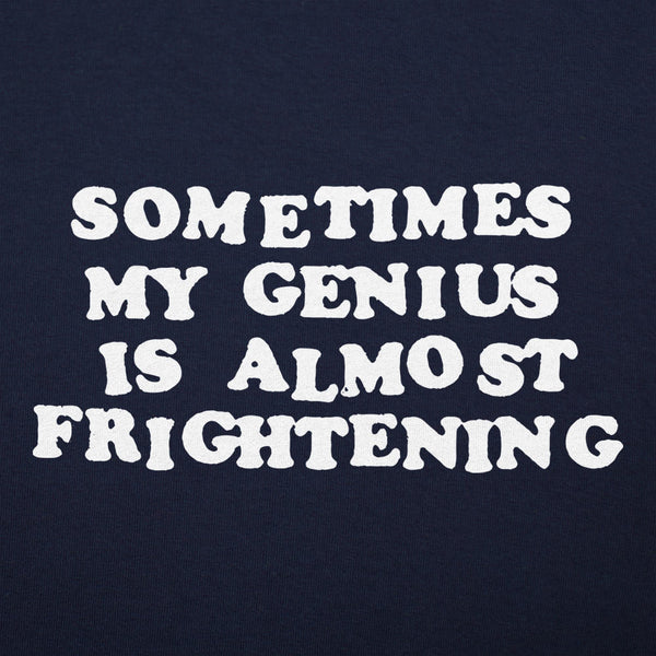 My Genius Is Frightening Men's T-Shirt