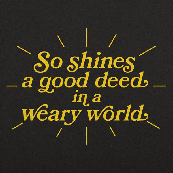 So Shines A Good Deed Women's T-Shirt