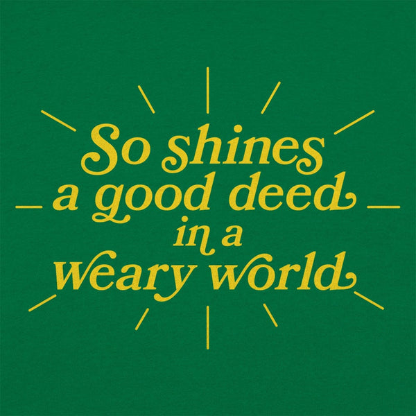 So Shines A Good Deed Women's T-Shirt