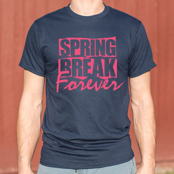 Spring Break Forever Men's T-Shirt