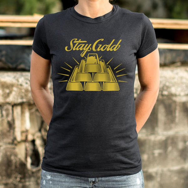 Stay Gold Women's T-Shirt