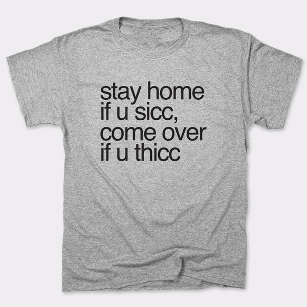 Stay Home Come Over Men's T-Shirt