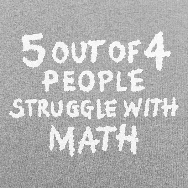 Struggle With Math Men's T-Shirt